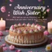 anniversary wish quotes for sister