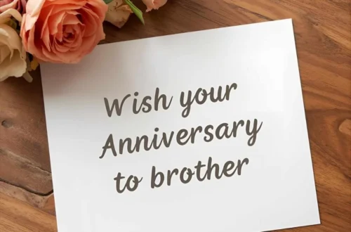 wish for anniversary to brother